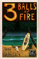 3 Balls of Fire Soul Surfin'