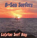 B-Sea Surfers Latvian Surf Bay CD