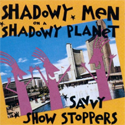 Shadowy Men on a Shadowy Planet