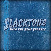 Slacktone - Into the Blue Sparkle